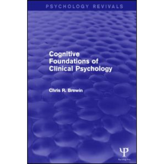 Cognitive Foundations of Clinical Psychology Cognitive Foundations of Clinical Psychology