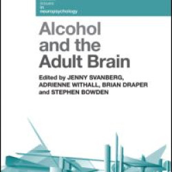 Alcohol and the Adult Brain Alcohol and the Adult Brain