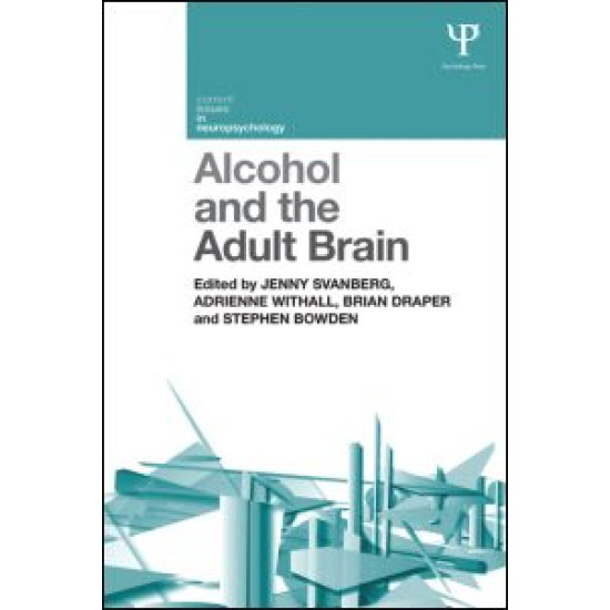 Alcohol and the Adult Brain Alcohol and the Adult Brain