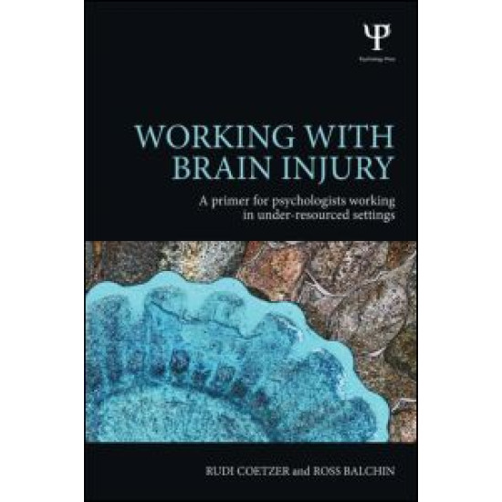 Working with Brain Injury Working with Brain Injury