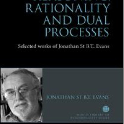 Reasoning, Rationality and Dual Processes Reasoning, Rationality and Dual Processes