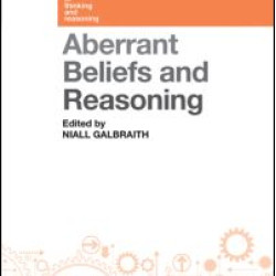 Aberrant Beliefs and Reasoning Aberrant Beliefs and Reasoning