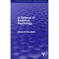 In Defence of Empirical Psychology In Defence of Empirical Psychology