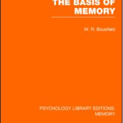 The Basis of Memory (PLE: Memory) The Basis of Memory (PLE: Memory)