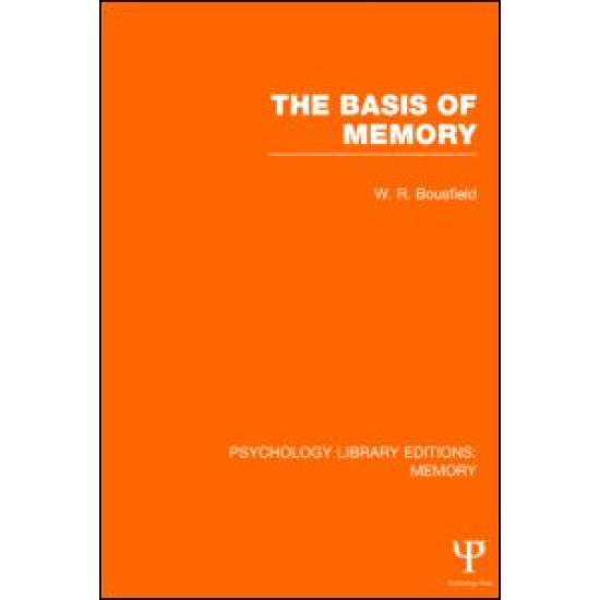 The Basis of Memory (PLE: Memory) The Basis of Memory (PLE: Memory)