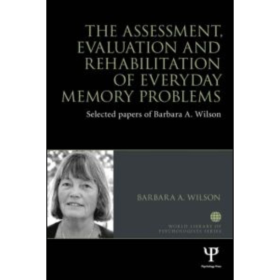 The Assessment, Evaluation and Rehabilitation of Everyday Memory Problems