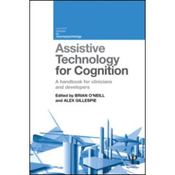 Assistive Technology for Cognition Assistive Technology for Cognition