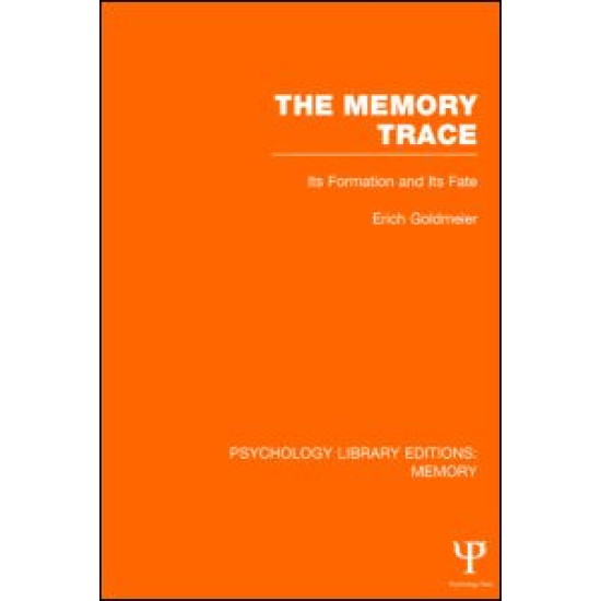 The Memory Trace (PLE: Memory) The Memory Trace (PLE: Memory)