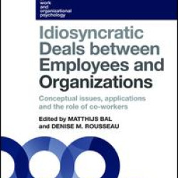 Idiosyncratic Deals between Employees and Organizations