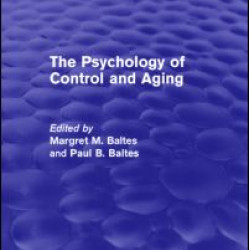 The Psychology of Control and Aging The Psychology of Control and Aging