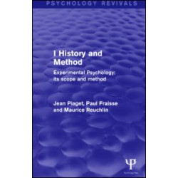 Experimental Psychology Its Scope and Method: Volume I Experimental Psychology Its Scope and Method: Volume I