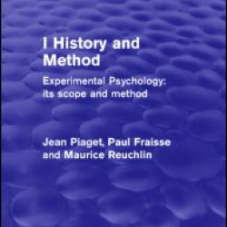 Experimental Psychology Its Scope and Method: Volume I Experimental Psychology Its Scope and Method: Volume I