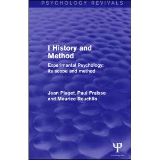 Experimental Psychology Its Scope and Method: Volume I Experimental Psychology Its Scope and Method: Volume I