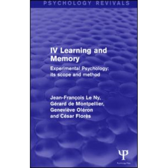 Experimental Psychology Its Scope and Method: Volume IV Experimental Psychology Its Scope and Method: Volume IV