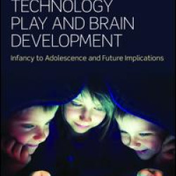 Technology Play and Brain Development