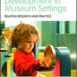 Cognitive Development in Museum Settings Cognitive Development in Museum Settings