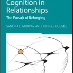 Motivated Cognition in Relationships Motivated Cognition in Relationships