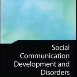 Social Communication Development and Disorders