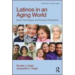 Latinos in an Aging World Latinos in an Aging World