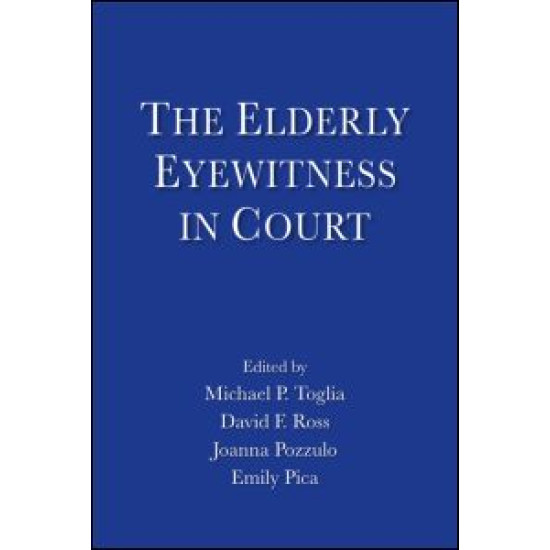 The Elderly Eyewitness in Court The Elderly Eyewitness in Court