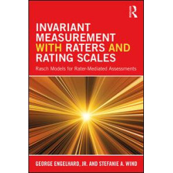 Invariant Measurement with Raters and Rating Scales Invariant Measurement with Raters and Rating Scales