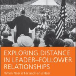 Exploring Distance in Leader-Follower Relationships Exploring Distance in Leader-Follower Relationships