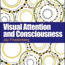 Visual Attention and Consciousness
