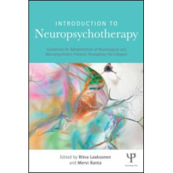 Introduction to Neuropsychotherapy Introduction to Neuropsychotherapy