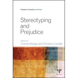 Stereotyping and Prejudice Stereotyping and Prejudice