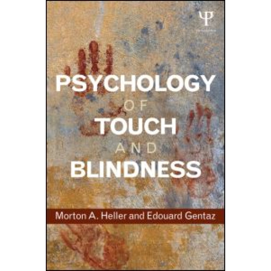Psychology of Touch and Blindness Psychology of Touch and Blindness