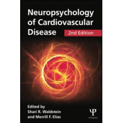 Neuropsychology of Cardiovascular Disease Neuropsychology of Cardiovascular Disease