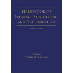Handbook of Prejudice, Stereotyping, and Discrimination Handbook of Prejudice, Stereotyping, and Discrimination