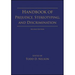 Handbook of Prejudice, Stereotyping, and Discrimination