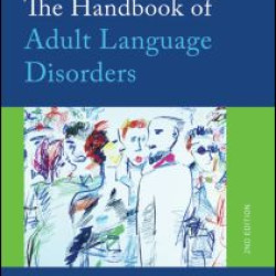 The Handbook of Adult Language Disorders