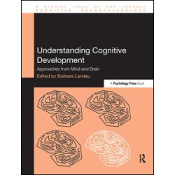 Understanding Cognitive Development Understanding Cognitive Development