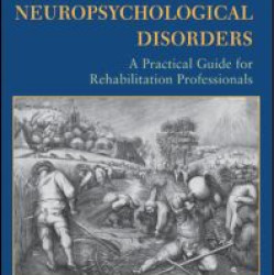Rehabilitation of Neuropsychological Disorders Rehabilitation of Neuropsychological Disorders