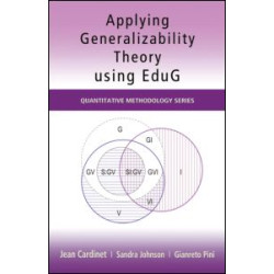 Applying Generalizability Theory using EduG Applying Generalizability Theory using EduG