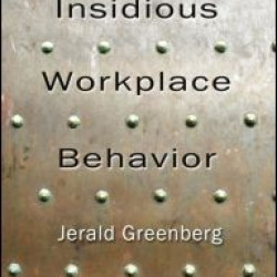 Insidious Workplace Behavior