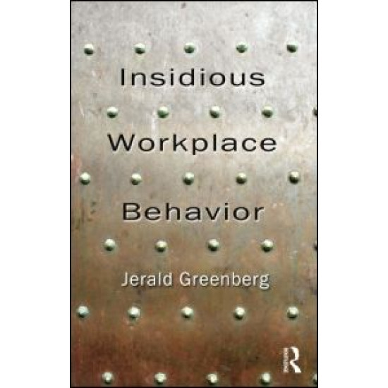 Insidious Workplace Behavior