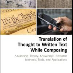 Translation of Thought to Written Text While Composing Translation of Thought to Written Text While Composing