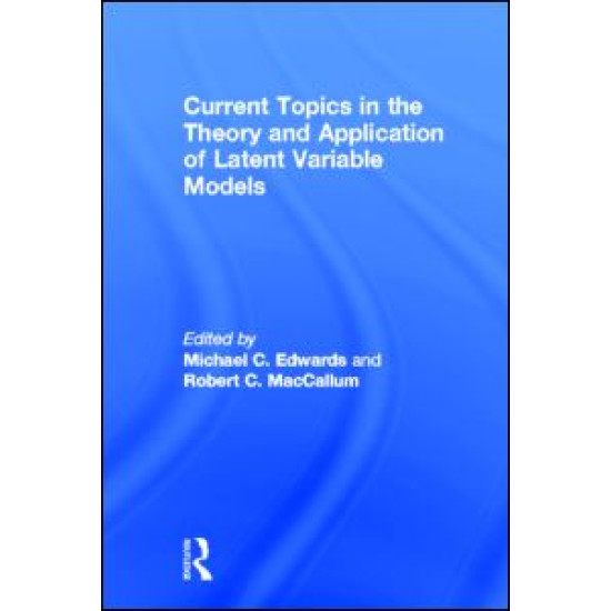 Current Topics in the Theory and Application of Latent Variable Models