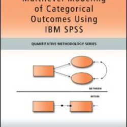 Multilevel Modeling of Categorical Outcomes Using IBM SPSS Multilevel Modeling of Categorical Outcomes Using IBM SPSS