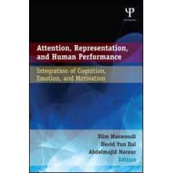 Attention, Representation, and Human Performance Attention, Representation, and Human Performance