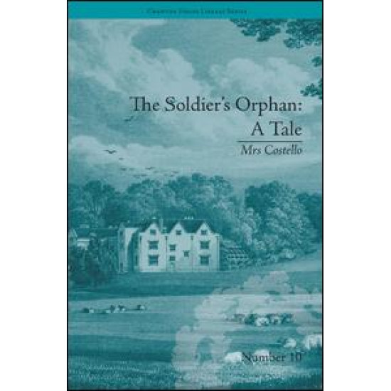 The Soldier's Orphan: A Tale The Soldier's Orphan: A Tale
