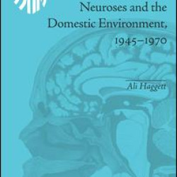 Desperate Housewives, Neuroses and the Domestic Environment, 1945-1970