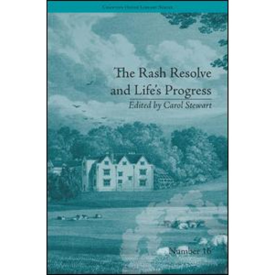 The Rash Resolve and Life's Progress The Rash Resolve and Life's Progress