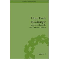 Henri Fayol, the Manager Henri Fayol, the Manager