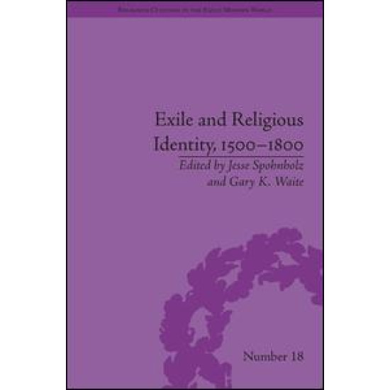 Exile and Religious Identity, 1500–1800