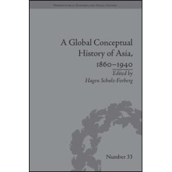 A Global Conceptual History of Asia, 1860–1940