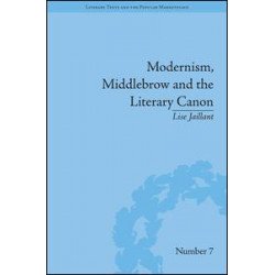 Modernism, Middlebrow and the Literary Canon